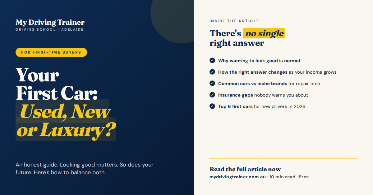 Your First Car: Used, New or Luxury? An honest guide for first-time buyers by My Driving Trainer.